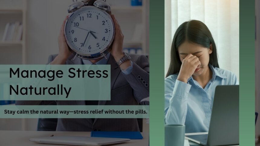 manage stress naturally
