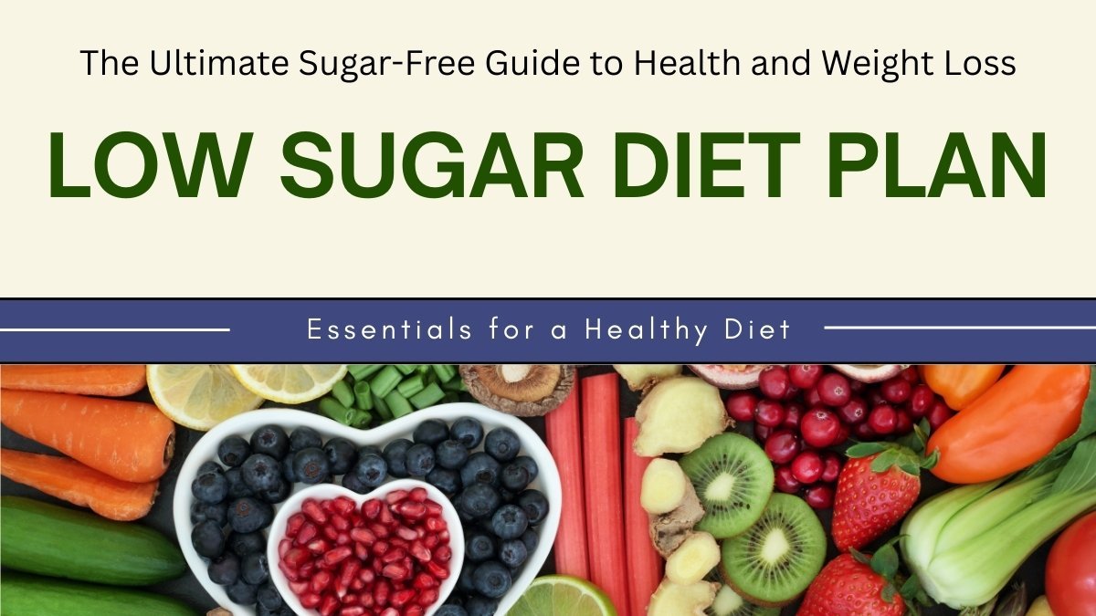 Low Sugar Diet Plan