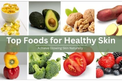 Foods for Healthy Skin