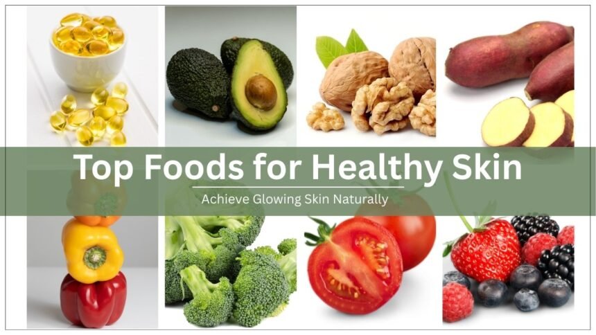 Foods for Healthy Skin