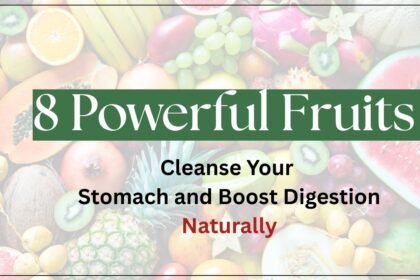 8 Powerful Fruits