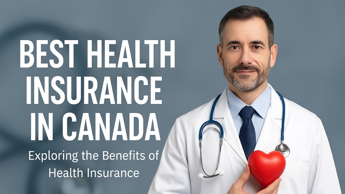 best health insurance Canada 2025