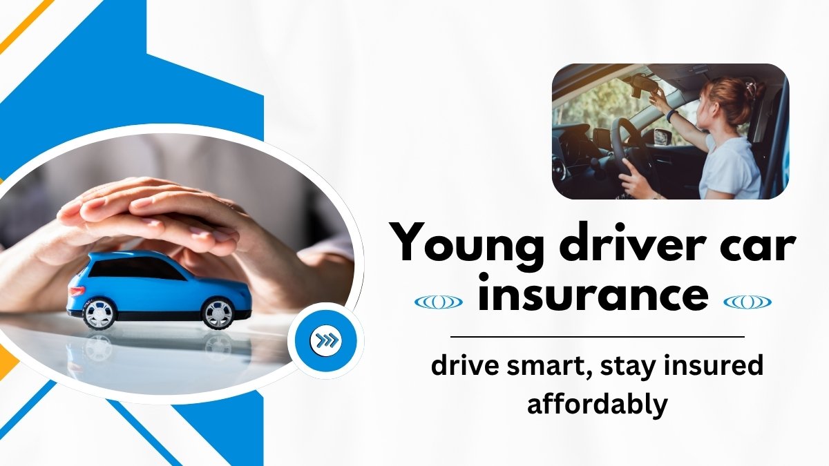 Young driver car insurance