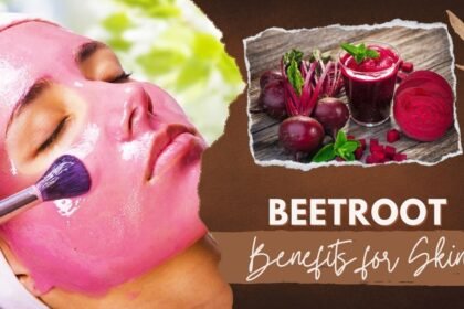 Beetroot benefits for skin