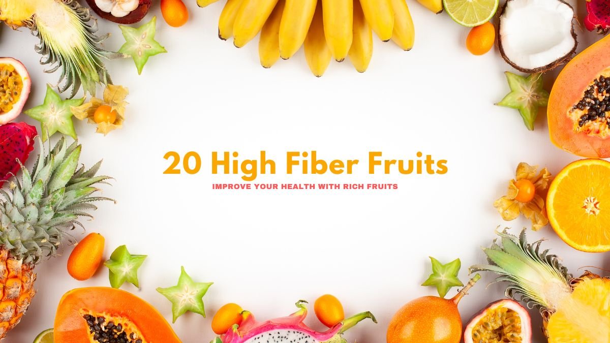 High Fiber Fruits