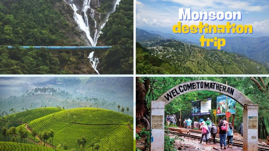 Monsoon destination trip 2024