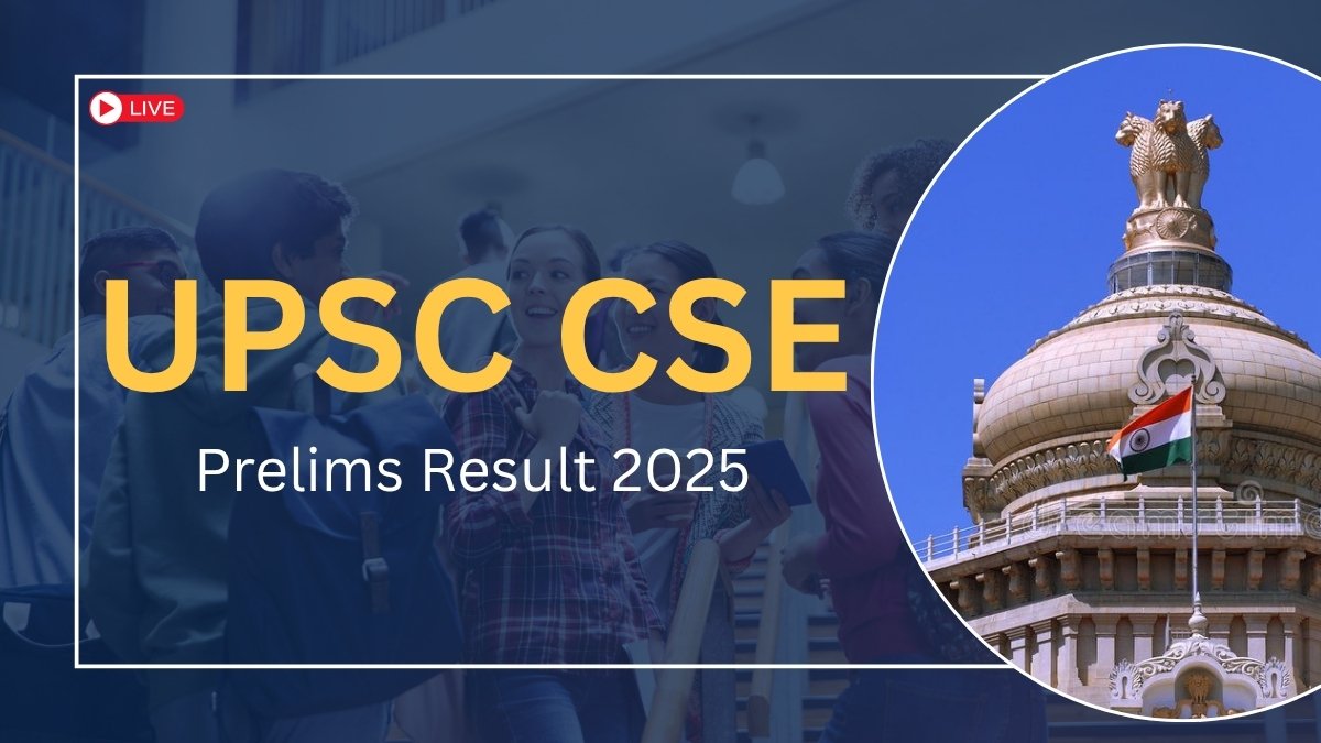 UPSC CSE Prelims Result 2025